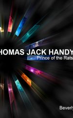 Thomas Jack Handy, Prince of the Rats