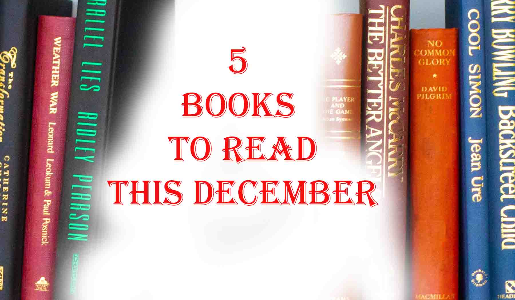 5 Books To Read This December