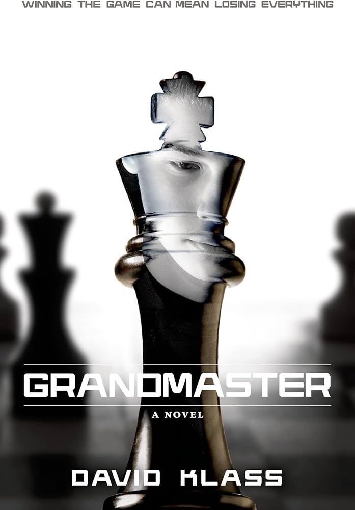 The Grandmaster by David Klass