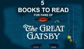5 Books To Read For Fans Of The Great Gatsby