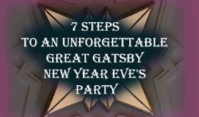7 Steps To An Unforgettable Great Gatsby New Year Eve's Party