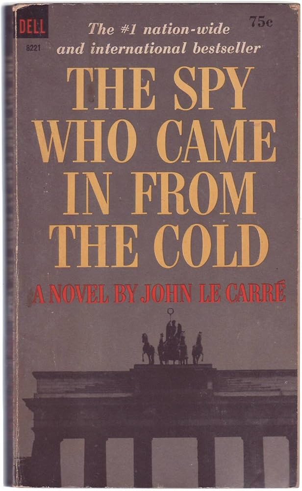 The Spy Who Came In from the Cold by John le Carre