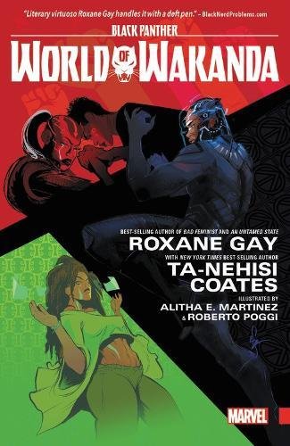 Black Panther World of Wakanda by Roxane Gay, Ta-Nehisi Coates, and Yona Harvey
