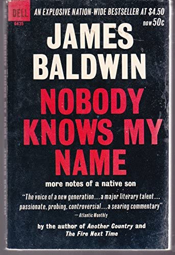 Nobody Knows My Name James Baldwin