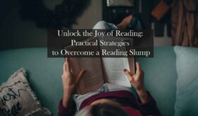 Unlock the Joy of Reading Practical Strategies to Overcome a Reading Slump
