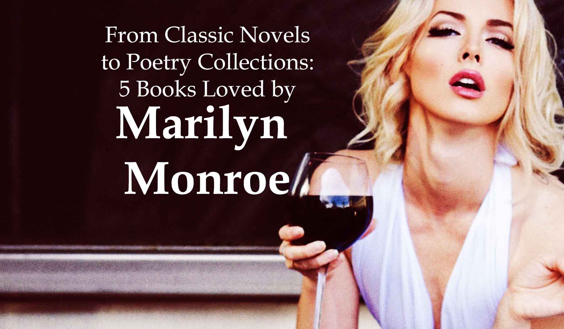 Books Loved By Marilyn Monroe