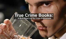 True Crime Books A Must-Read List for Crime Enthusiasts
