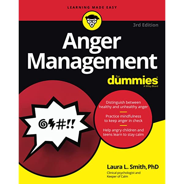 Anger Management for Dummies by Charles H. Elliott and Laura L. Smith