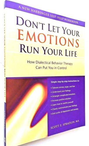 Don't Let Your Emotions Run Your Life by Scott E. Spradlin