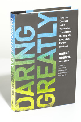 Daring Greatly by Brené Brown