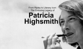 From Ripley to Literary Icon Patricia Highsmith