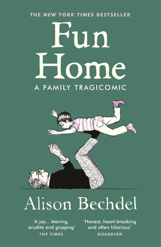 Fun Home A Family Tragicomic by Alison Bechdel