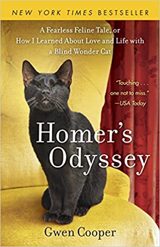 Homer's Odyssey A Fearless Feline Tale by Gwen Cooper