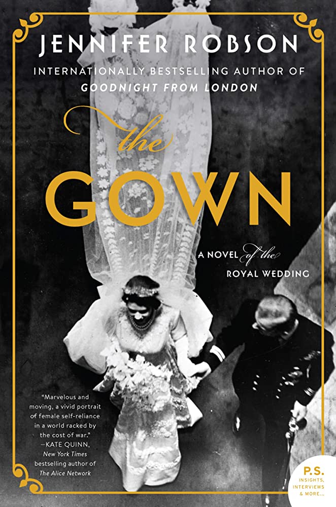 The Gown A Novel of the Royal Wedding by Jennifer Robson