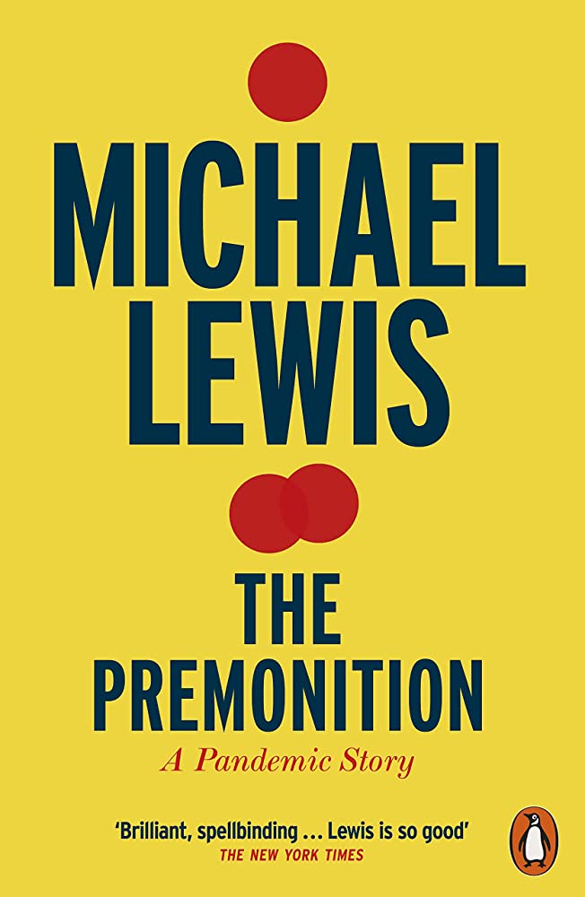 The Premonition A Pandemic Story by Michael Lewis