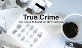 True Crime Top Books to Read for Thrill-Seekers