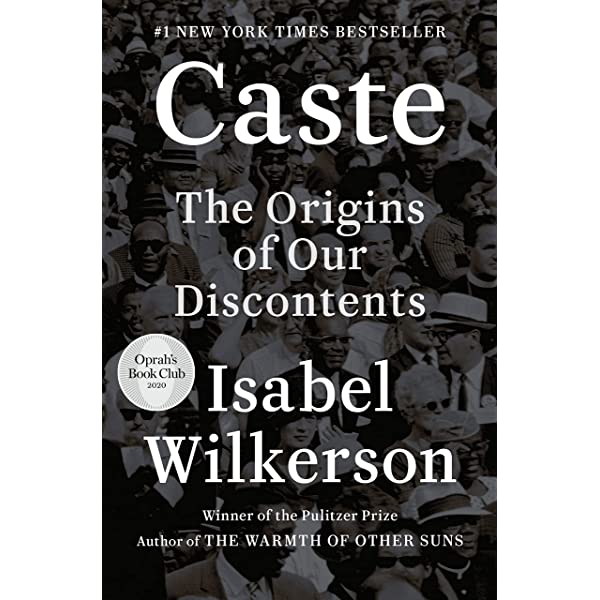Caste The Origins of Our Discontents by Isabel Wilkerson