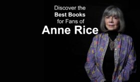 Discover the Best Books for Anne Rice Fans
