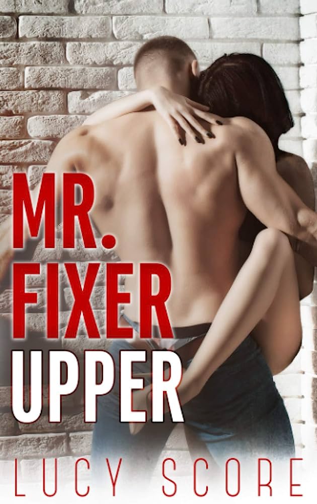 Mr. Fixer Upper Lucy Score