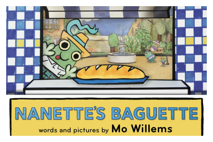 Nanette's Baguette Mo Willems