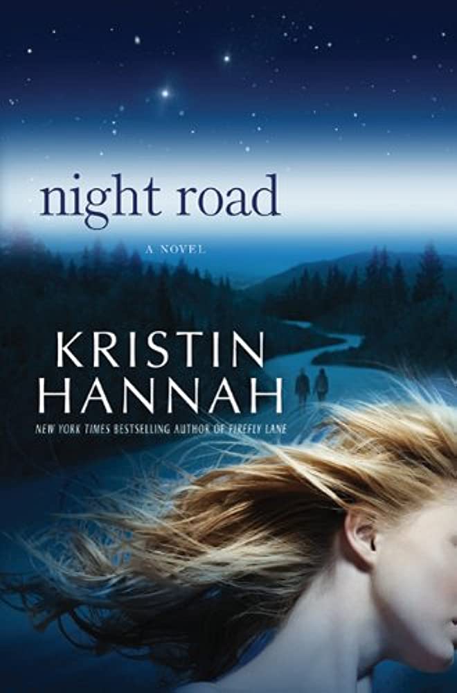 Night Road Kristin Hannah