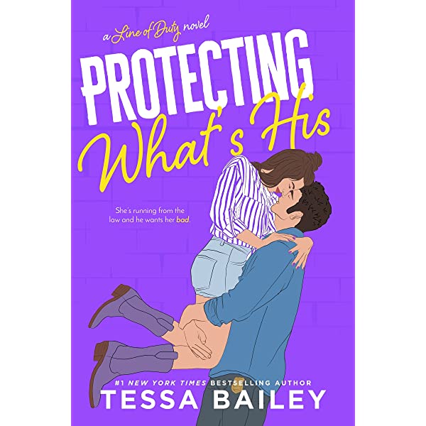 Protecting What's His Tessa Bailey