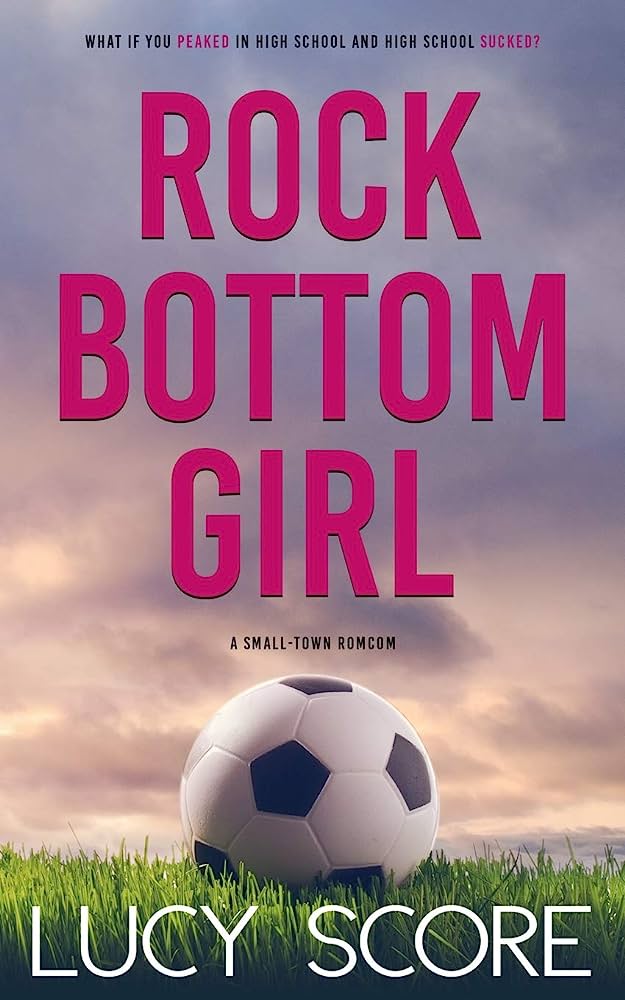 Rock Bottom Girl Lucy Score