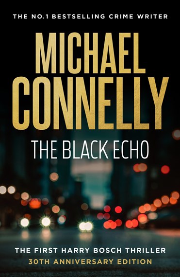 The Black Echo Michael Connelly