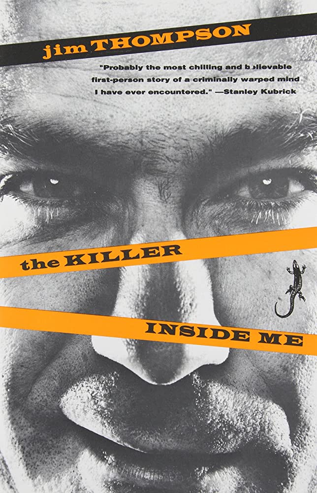 The Killer Inside Me by Jim Thompson