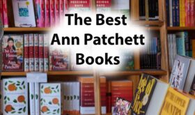 The Best Ann Patchett Books