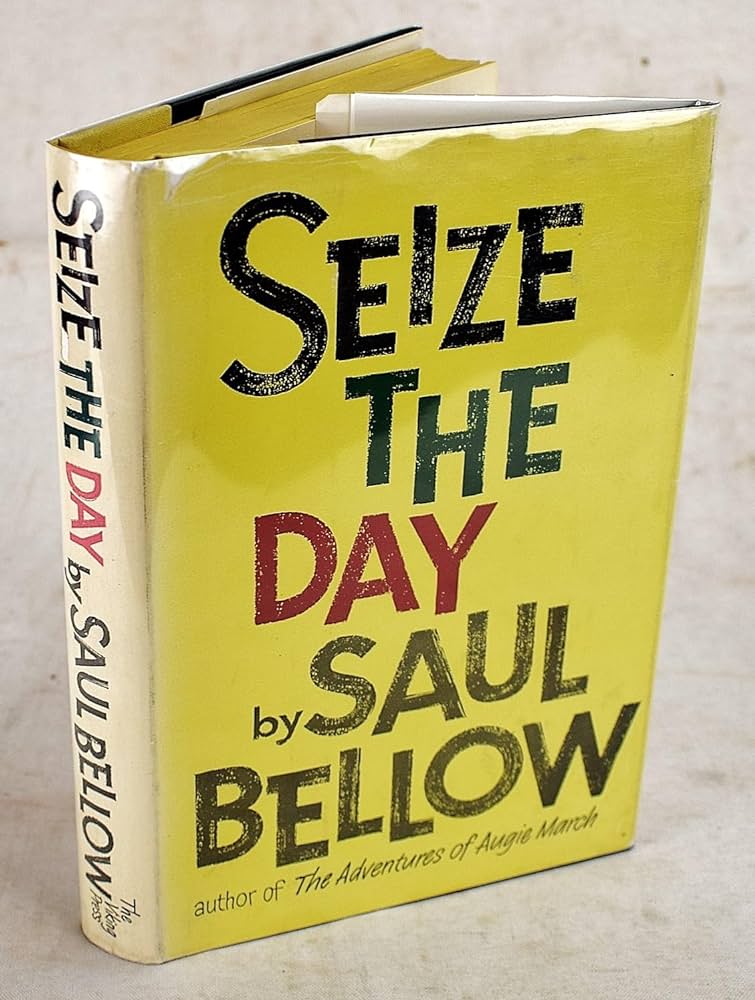 Seize the Day Saul Bellow