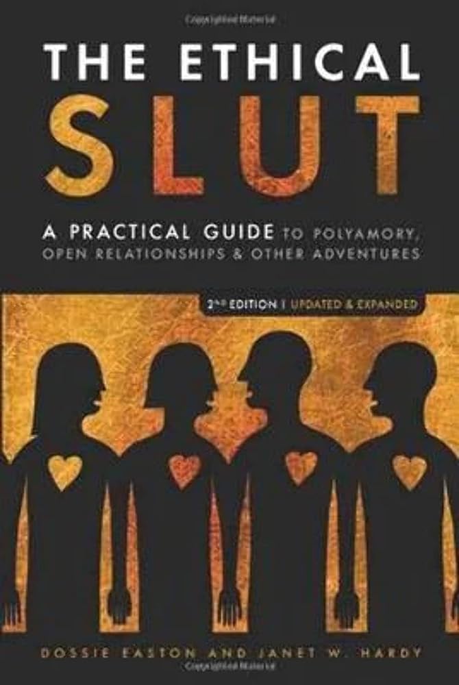 The Ethical Slut by Janet W. Hardy and Dossie Easton