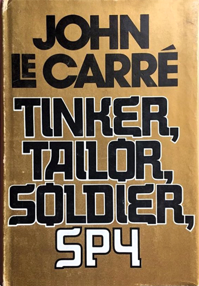 Tinker, Tailor, Soldier, Spy by John le Carré