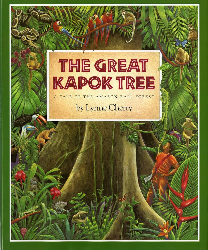 The Great Kapok Tree by Lynne Cherry