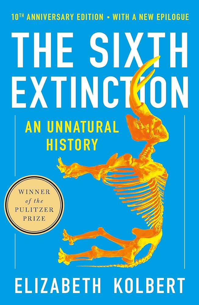 The Sixth Extinction An Unnatural History by Elizabeth Kolbert