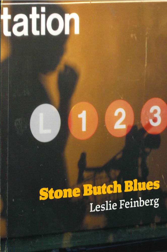 Stone Butch Blues by Leslie Feinberg