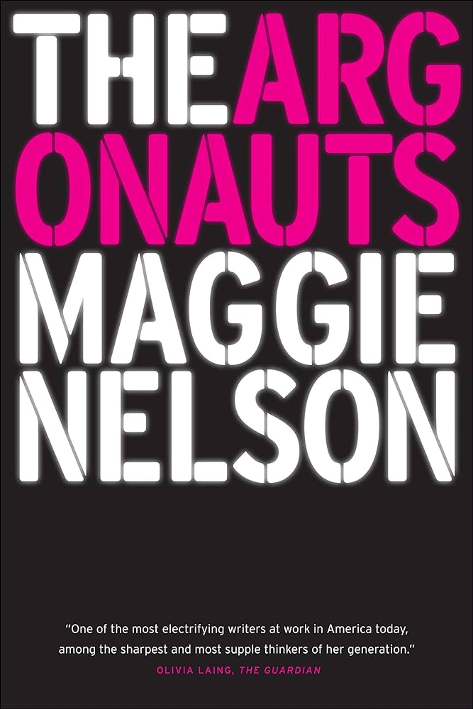 The Argonauts by Maggie Nelson