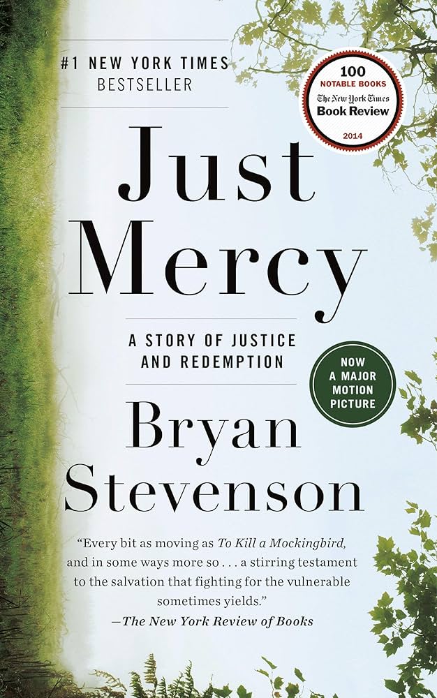 Just Mercy A Story of Justice and Redemption by Bryan Stevenson