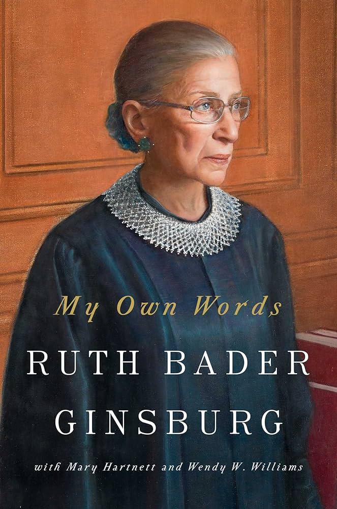 My Own Words by Ruth Bader Ginsburg