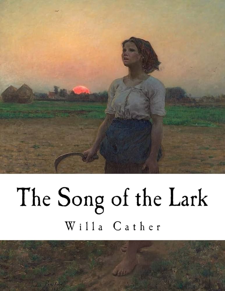 The Song of the Lark Willa Cather