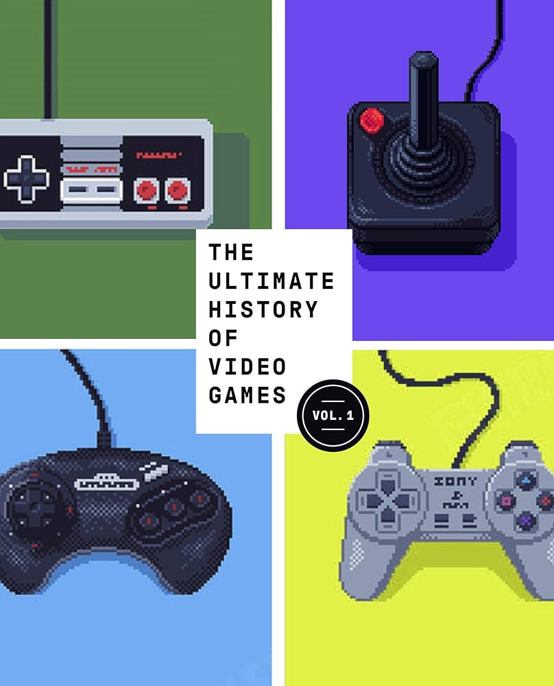 The Ultimate History of Video Games by Steven L. Kent