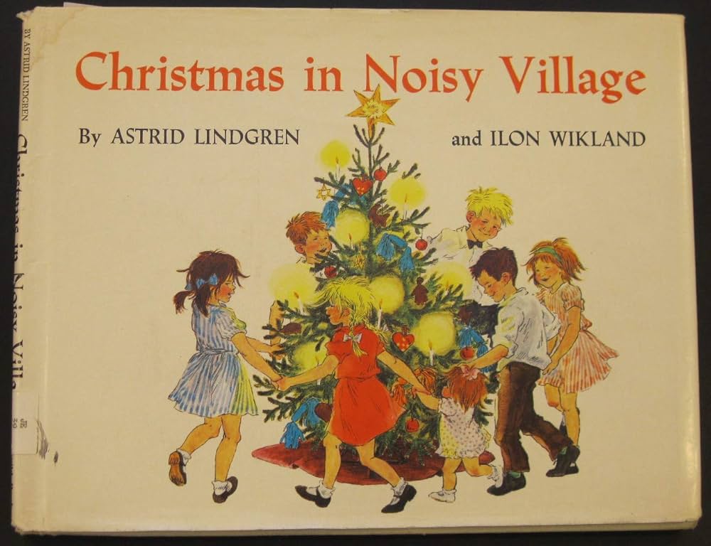 Christmas in Noisy Village by Astrid Lindgren