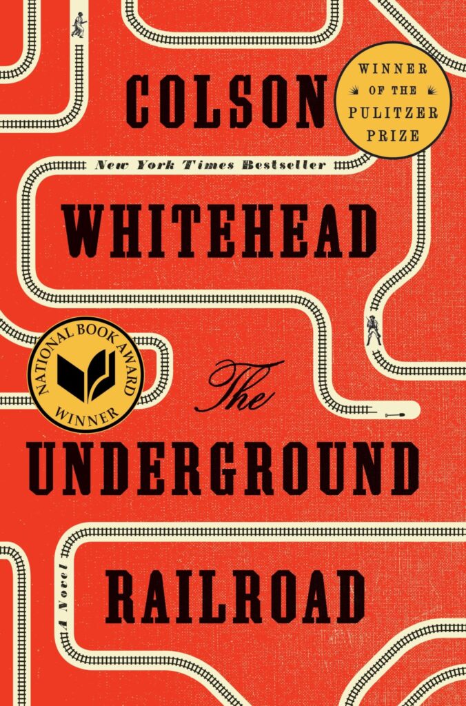 The Underground Railroad Colson Whitehead