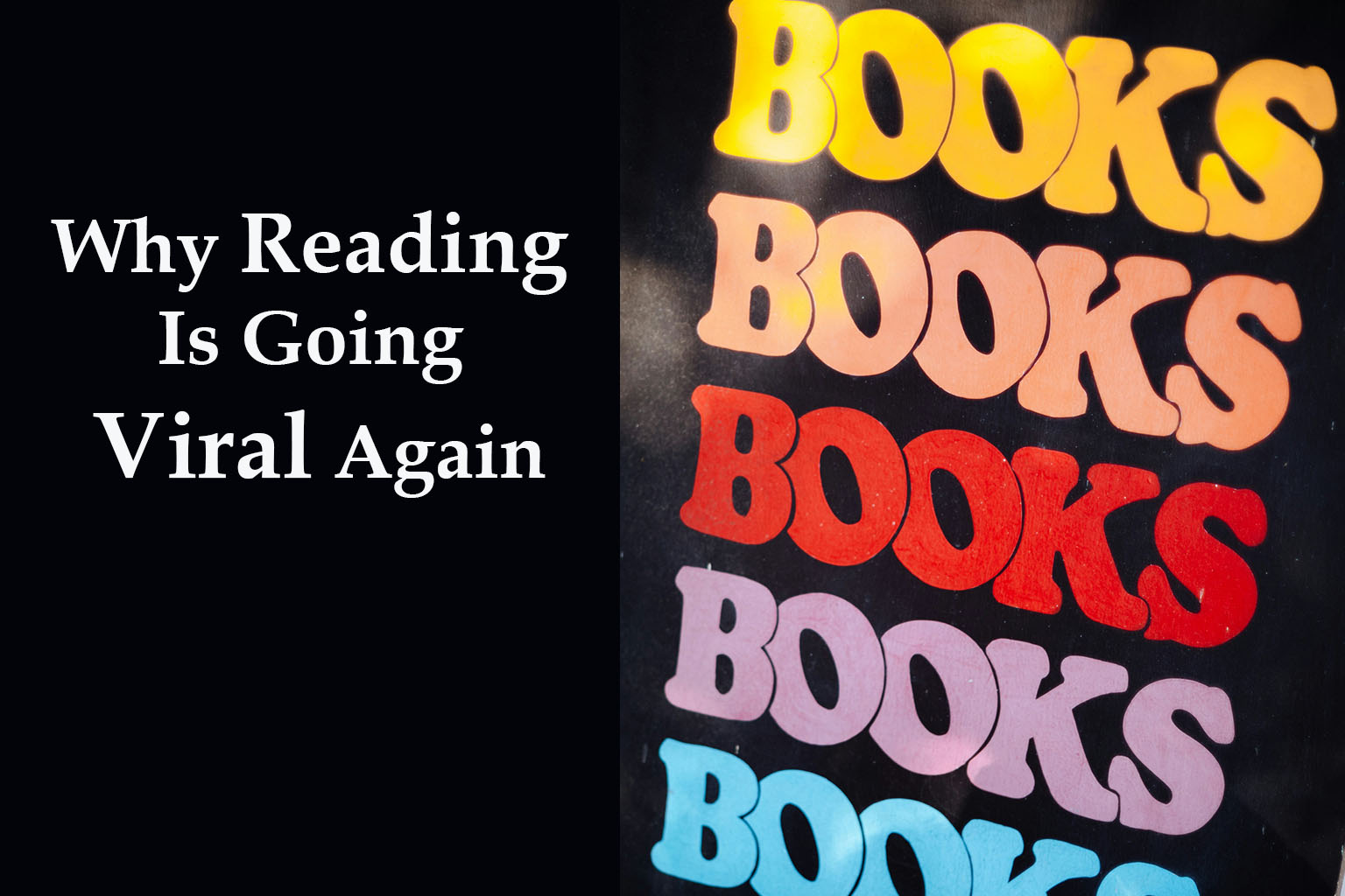 Why Reading Is Going Viral Again